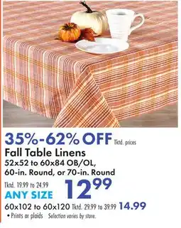 Boscov's Fall Table Linens 52x52 to 60x84 OB/OL, 60-in. Round, or 70-in. Round offer