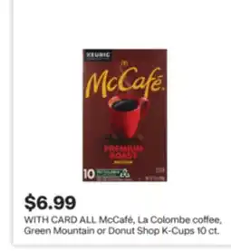 CVS ALL McCafé, La Colombe coffee, Green Mountain or Donut Shop K-Cups 10 ct offer