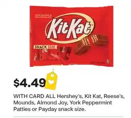 CVS ALL Hershey's, Kit Kat, Reese's, Mounds, Almond Joy, York Peppermint Patties or Payday snack size offer