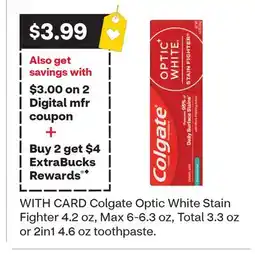 CVS Colgate Optic White Stain Fighter 4.2 oz, Max 6-6.3 oz, Total 3.3 oz or 2in1 4.6 oz toothpaste offer