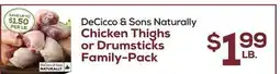 DeCicco & Sons DeCicco & Sons Naturally Chicken Thighs or Drumsticks offer