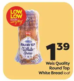 Weis Markets Weis Quality Round Top White Bread offer