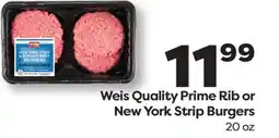 Weis Markets Weis Quality Prime Rib or New York Strip Burgers offer