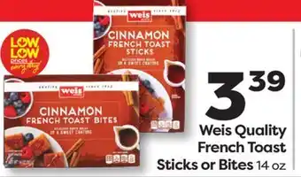 Weis Markets Weis Quality French Toast Sticks or Bites offer