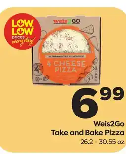 Weis Markets Weis2Go Take and Bake Pizza offer