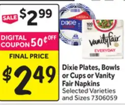 Stop&Shop Dixie Plates, Bowls or Cups or Vanity Fair Napkins offer