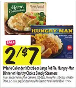 Stop&Shop Marie Callender's Entrée or Large Pot Pie, Hungry-Man Dinner or Healthy Choice Simply Steamers offer