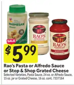 Stop&Shop Rao's Pasta or Alfredo Sauce or Stop & Shop Grated Cheese offer