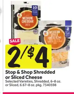 Stop&Shop Stop & Shop Shredded or Sliced Cheese offer