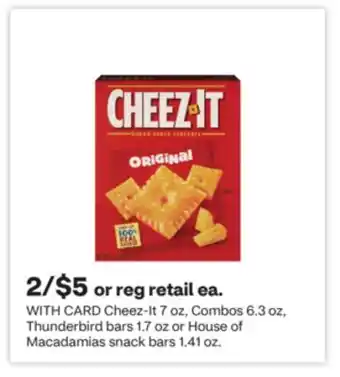 CVS Cheez-It 7 oz, Combos 6.3 oz, Thunderbird bars 1.7 oz or House of Macadamias snack bars 1.41 oz offer