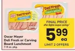 Safeway Oscar Mayer Deli Fresh or Carving Board Lunchmeat offer