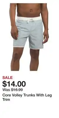 TJ Maxx Core Volley Trunks With Leg Trim offer