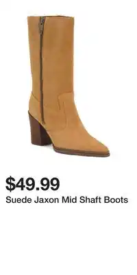 TJ Maxx Suede Jaxon Mid Shaft Boots offer