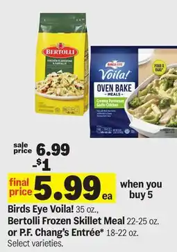 Meijer Birds Eye Voila! 35 oz., Bertolli Frozen Skillet Meal 22-25 oz. or P.F. Chang's Entrée* 18-22 oz offer