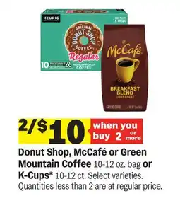 Meijer Donut Shop, McCafé or Green Mountain Coffee 10-12 oz. bag or K-Cups* 10-12 ct offer