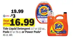 Meijer Tide Liquid Detergent 117 or 132 oz., Pods 57 or 76 ct. or Power Pods* 45 ct offer