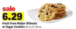 Meijer Fresh from Meijer Ultimate or Sugar Cookies offer