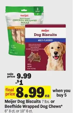 Meijer Meijer Dog Biscuits 7 lbs. or Beefhide Wrapped Dog Chews* 6 8 ct. or 10 6 ct offer
