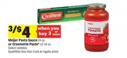 Meijer Meijer Pasta Sauce 24 oz. or Creamette Pasta* 12-16 oz offer