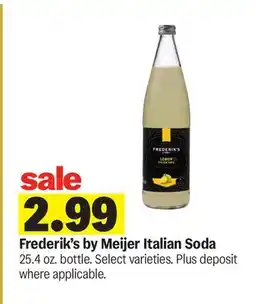 Meijer Frederik's by Meijer Italian Soda offer
