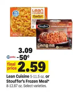 Meijer Lean Cuisine 5-11.5 oz. or Stouffer's Frozen Meal* 8-12.87 oz offer
