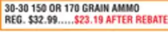 Dunham's Sports 30-30 150 OR 170 GRAIN AMMO offer