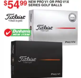 Dunham's Sports NEW PRO V1 OR PRO V1X SERIES GOLF BALLS offer