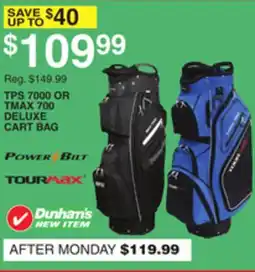 Dunham's Sports TPS 7000 OR TMAX 700 DELUXE CART BAG offer