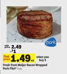 Meijer Fresh from Meijer Bacon Wrapped Pork Filet offer