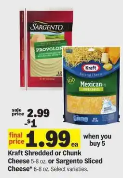 Meijer Kraft Shredded or Chunk Cheese or Sargento Sliced Cheese offer