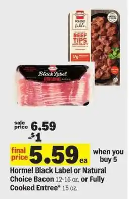 Meijer Hormel Black Label or Natural Choice Bacon or Fully Cooked Entree offer