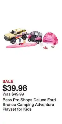 Cabela's Bass Pro Shops Deluxe Ford Bronco Camping Adventure Playset for Kids offer