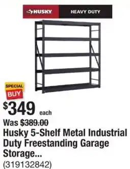 The Home Depot Husky 5-Shelf Metal Industrial Duty Freestanding Garage offer
