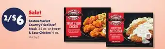 Family Dollar Boston Market Country Fried Beef Steak 13.2 oz. or Sweet & Sour Chicken 14 oz offer
