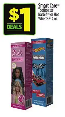 Dollar General Smart Care Toothpaste Barbie or Hot Wheels offer