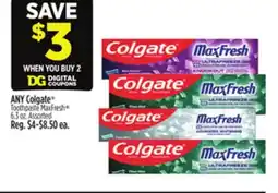 Dollar General ANY Colgate Toothpaste MaxFresh offer
