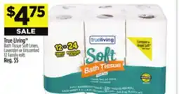 Dollar General True Living TM Bath Tissue offer