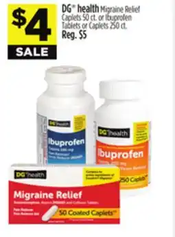 Dollar General DG health Migraine Relief Caplets 50 ct. or Ibuprofen Tablets or Caplets 250 ct offer