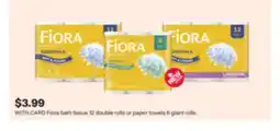 CVS Fiora bath tissue 12 double rolls or paper towels 6 giant rolls offer