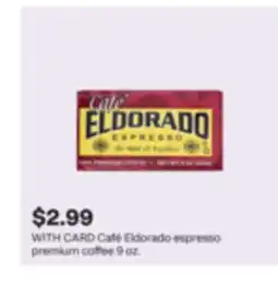 CVS Café Eldorado espresso premium coffee 9 oz offer