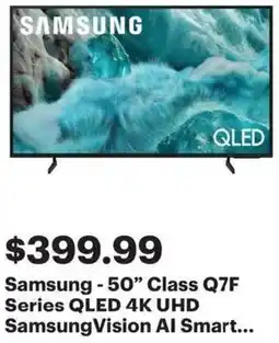 Best Buy Samsung - 50" Class Q7F Series QLED 4K UHD Samsung Vision Al Smart offer