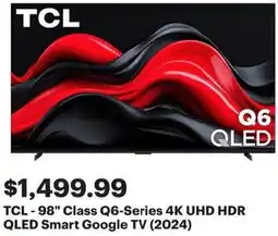 Best Buy TCL-98" Class Q6-Series 4K UHD HDR QLED Smart Google TV offer