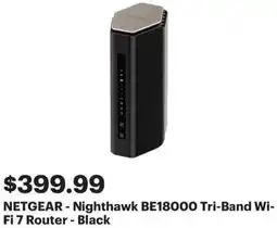 Best Buy NETGEAR - Nighthawk Tri-Band Wi- Fi 7 Router offer
