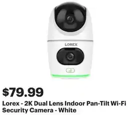 Best Buy Lorex-2K Dual Lens Indoor Pan-Tilt Wi-Fi Security Camera offer