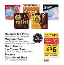 ShopRite Holanda Ice Pops, Magnum Bars, Good Humor Ice Cream Bars, Breyers Carb Smart Bars offer