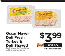ShopRite Oscar Mayer Deli Fresh Turkey & Deli Shaved offer