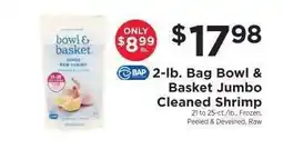 ShopRite Bowl & Basket Jumbo Cleaned Shrimp offer