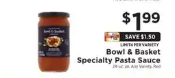 ShopRite Bowl & Basket Specialty Pasta Sauce offer