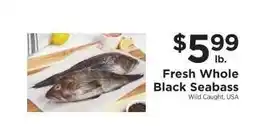 ShopRite Fresh Whole Black Seabass offer