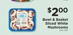 ShopRite Bowl & Basket Sliced White Mushrooms offer